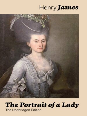 cover image of The Portrait of a Lady (The Unabridged Edition)